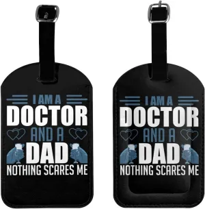 I Am A Doctor and A Dad Nothing Scares Me Luggage Tags for Suitcases PU Leahter Luggage Tag with Privacy Cover ID Tags Men Women Travel Bag Luggage Accessories