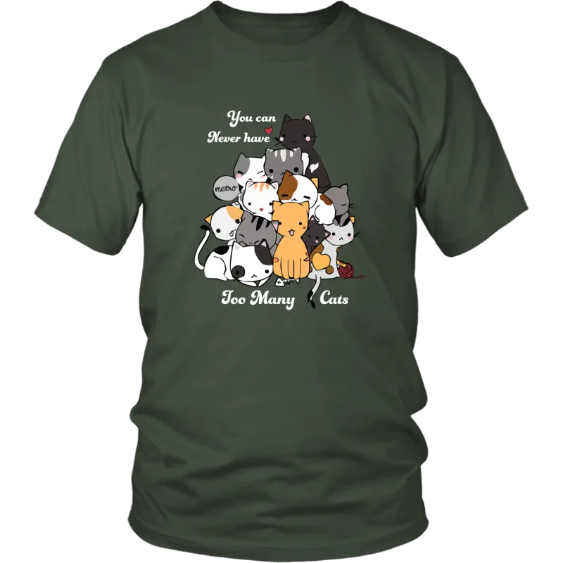 Unisex Cat Lover Shirt, Size S-4XL, You Can Never Have Too Many Cats